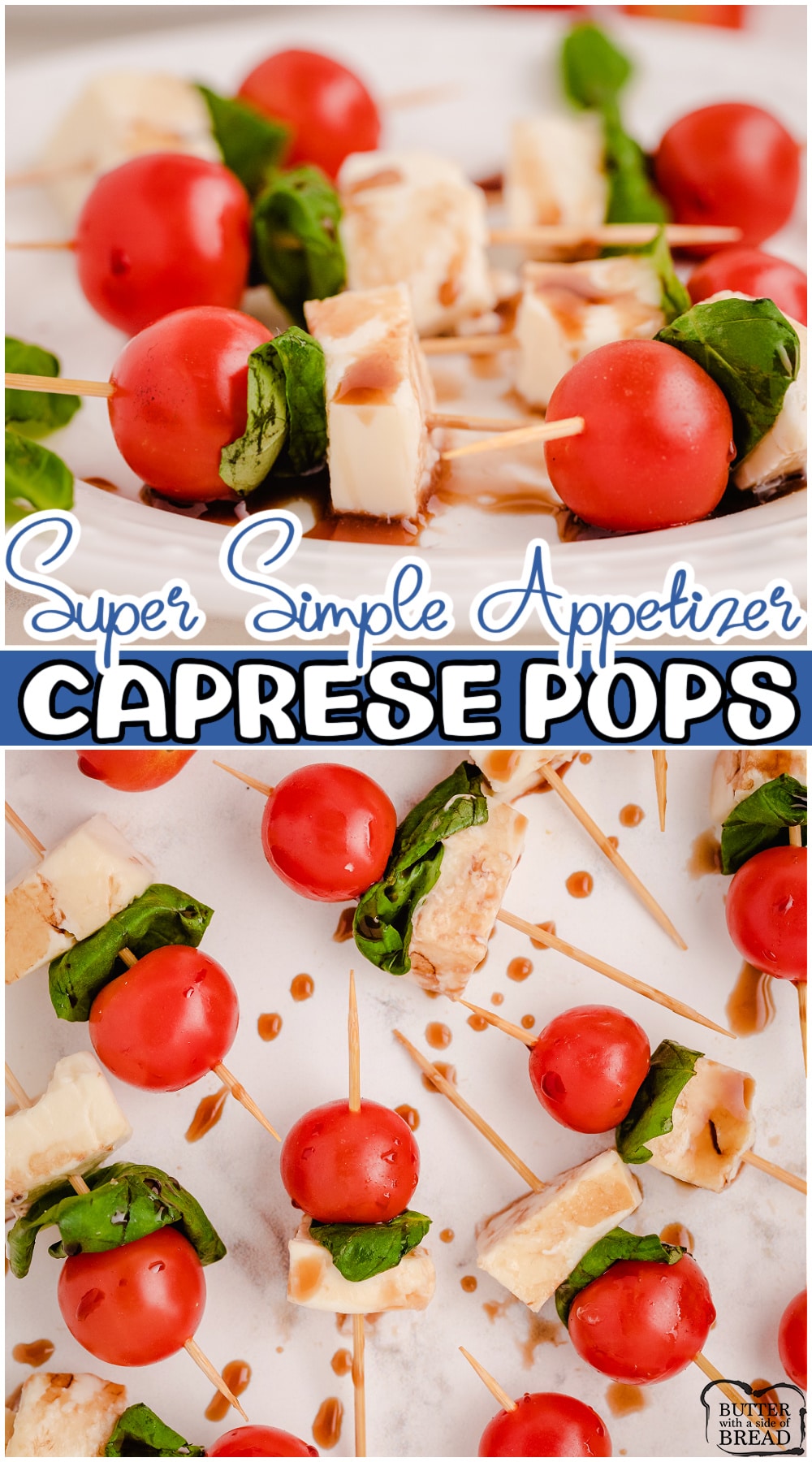 Caprese pops made in minutes with just 3 ingredients: cherry tomatoes, fresh mozzarella & basil! Fresh, flavorful & popular appetizer perfect for parties or game day! 