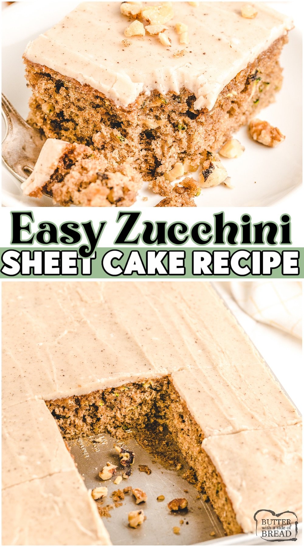 Zucchini Spice cake made with fresh grated zucchini, flour, sugar, eggs & a delightful blend of cinnamon spice! Moist, flavorful sheet cake topped with an incredible brown butter icing and chopped pecans or walnuts. #zucchini #cake #sheetcake #spice #baking #easyrecipe from BUTTER WITH A SIDE OF BREAD