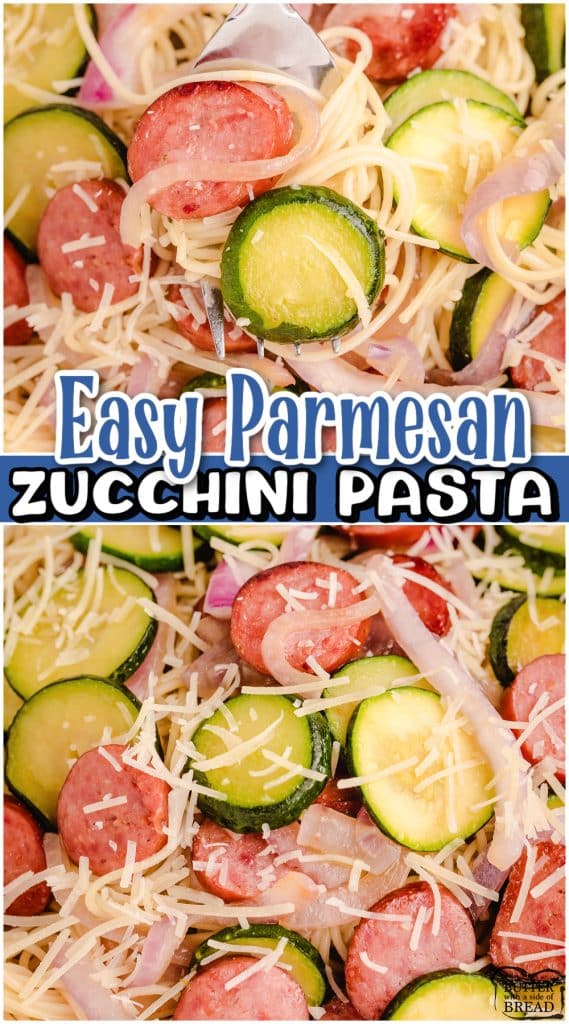 Easy Zucchini pasta is light, summer pasta made with fresh zucchini, onion, garlic, sausage, Parmesan cheese & pasta of course! Easy summer dinner that comes together fast and uses garden zucchini! 