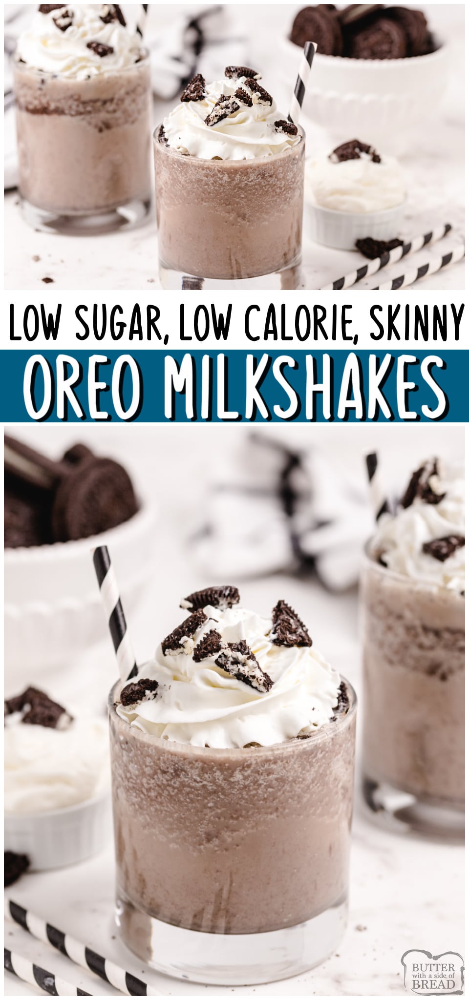 Skinny Oreo Milkshakes made fast with just a handful of ingredients! This easy Cookies & Cream Milkshake tastes great & is low cal, low fat & low sugar! #skinny #Oreo #cookiesandCream #milkshake #dessert #lowsugar #lowcal #easyrecipe from BUTTER WITH A SIDE OF BREAD