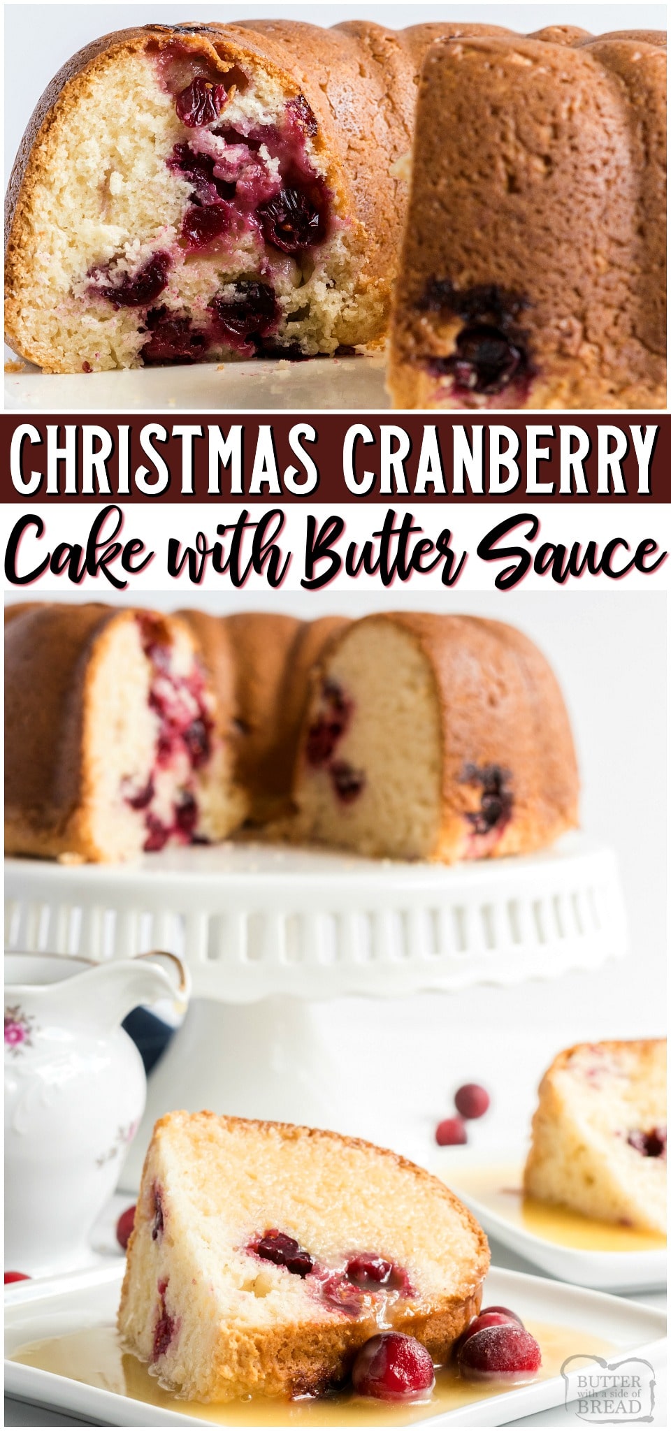Christmas Cranberry Cake topped with a sweet butter sauce is perfect for Christmas or any occasion! Easy homemade cranberry cake recipe uses fresh cranberries for a delightful, flavorful dessert. #cake #Christmas #cranberry #noeggs #dessert #baking #holidays #easyrecipe from BUTTER WITH A SIDE OF BREAD