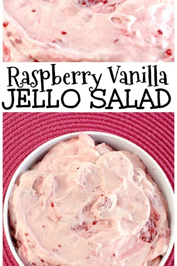 Raspberry Vanilla Jello Salad is one of the easiest recipes you will ever make and it's perfect as a side dish or even dessert!
