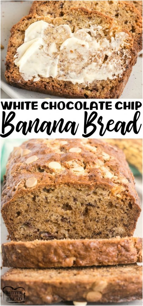 White Chocolate Chip Banana Bread made with classic ingredients, ripe bananas & white chocolate chips to make this sweet bread decadent!