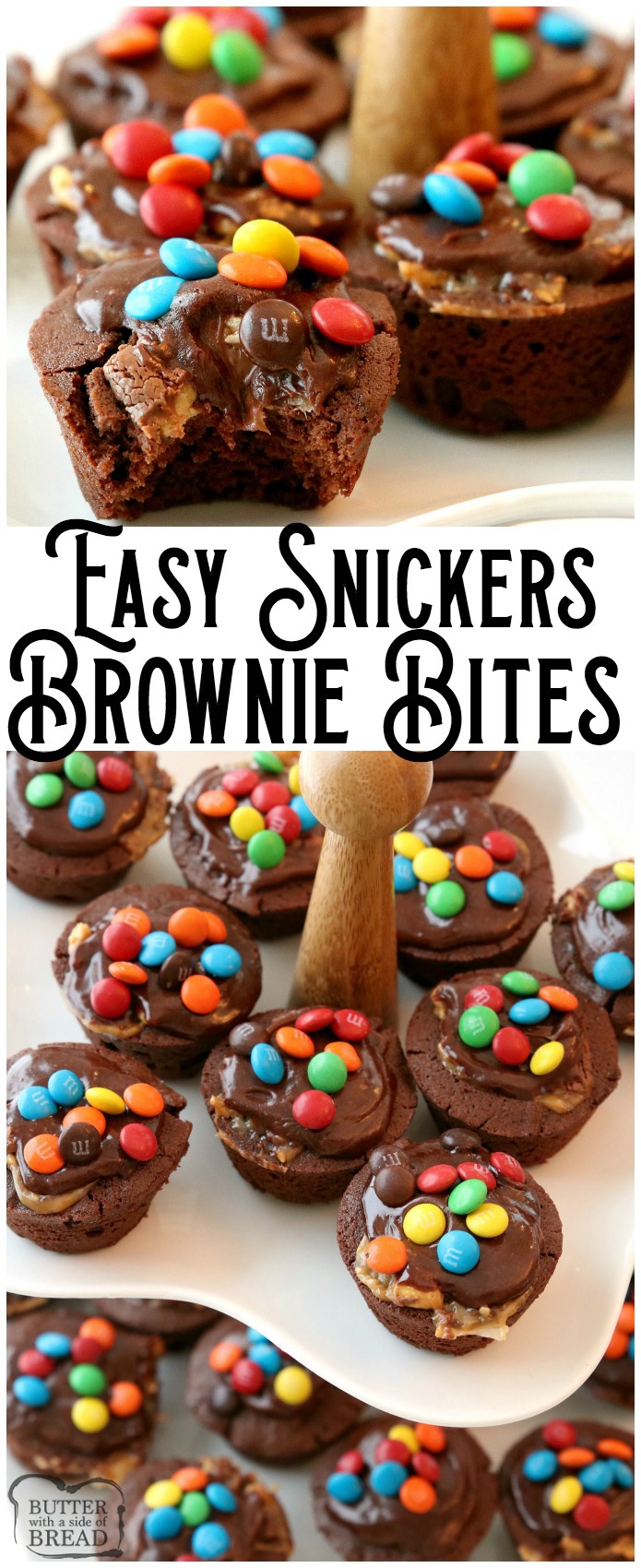 Snickers Brownie Bites made from a homemade brownie recipe then stuffed with Snickers candy and topped with chocolate frosting and chocolate candies. #brownie #Snickers #chocolate #brownies #homemade #food #dessert #recipe from BUTTER WITH A SIDE OF BREAD