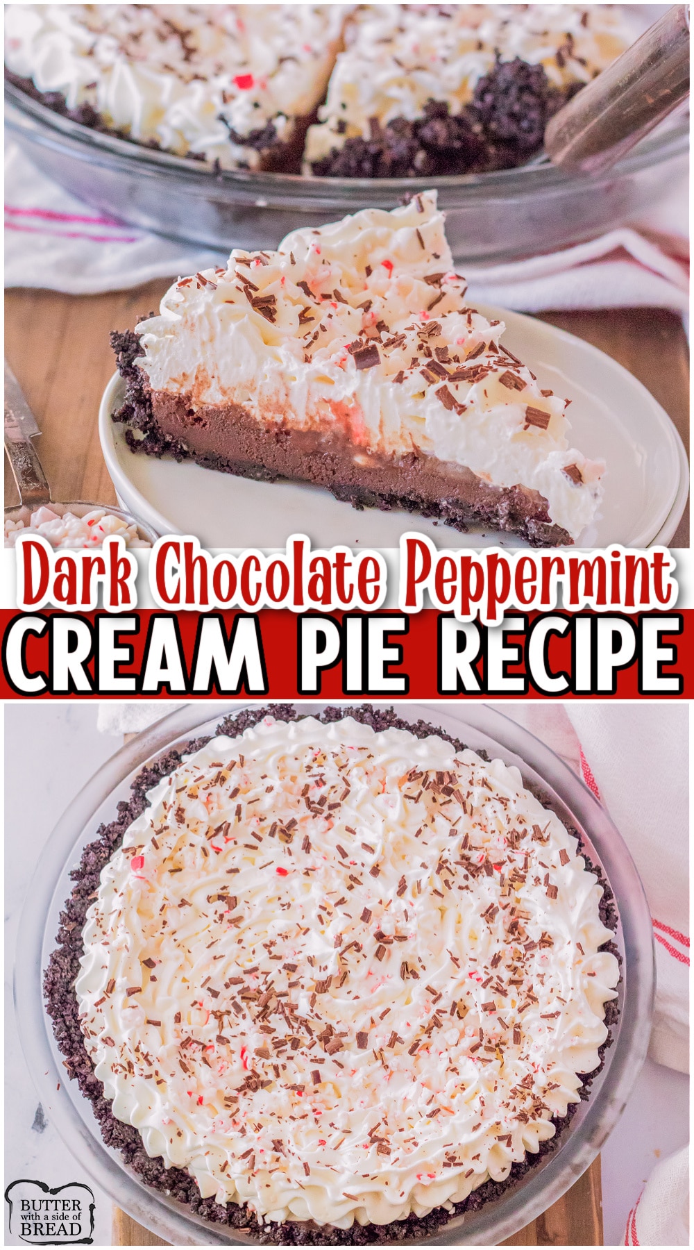 Dark Chocolate Peppermint Cream Pie made with an Oreo cookie crust and filled with a creamy dark chocolate filling & topped with sweet cream! Rich and chocolatey homemade cream pie recipe with great peppermint flavor! 