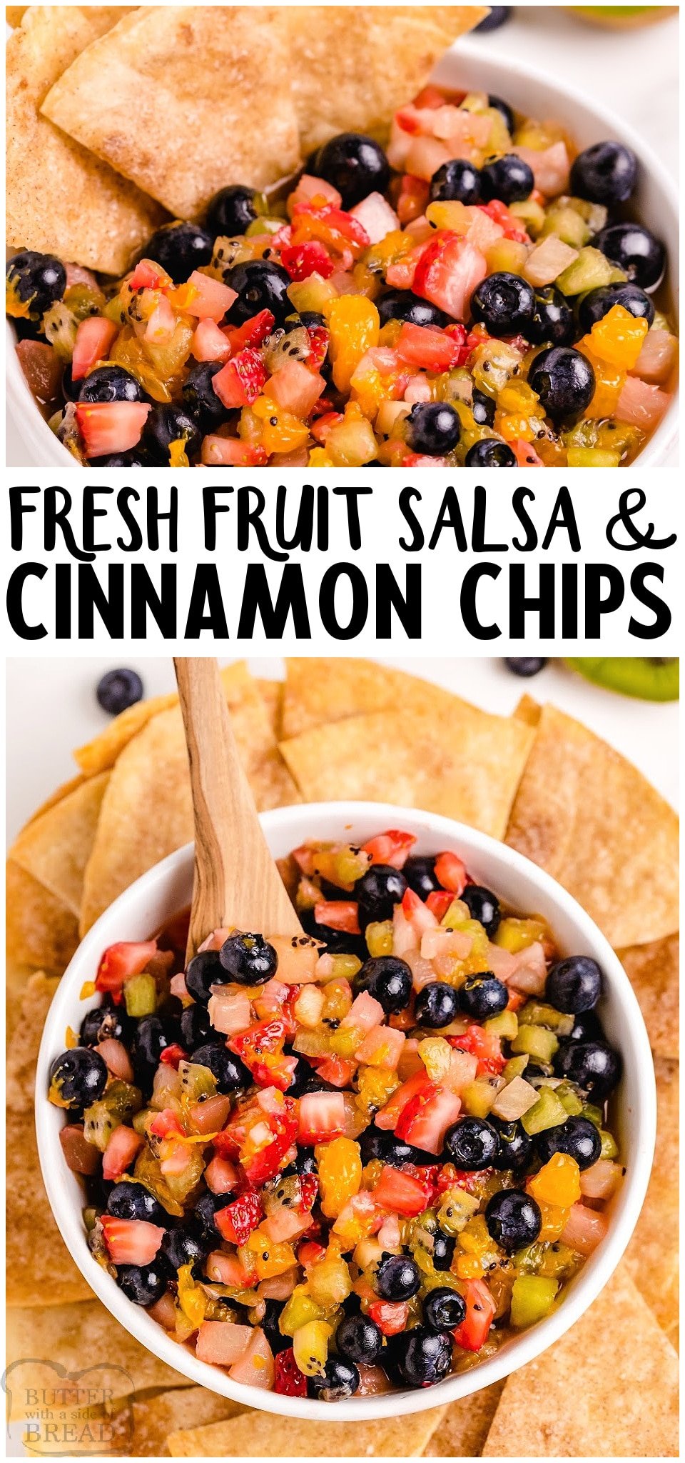 Fresh Fruit Salsa with buttery baked cinnamon chips for a fun & tasty snack or treat! Easy fruit salsa recipe that everyone raves about. It's perfect for any gathering! #fruit #salsa #baked #appetizer #easyrecipe from BUTTER WITH A SIDE OF BREAD