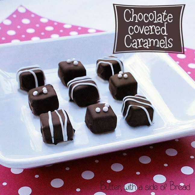 Chocolate covered caramels:butter with a side of bread