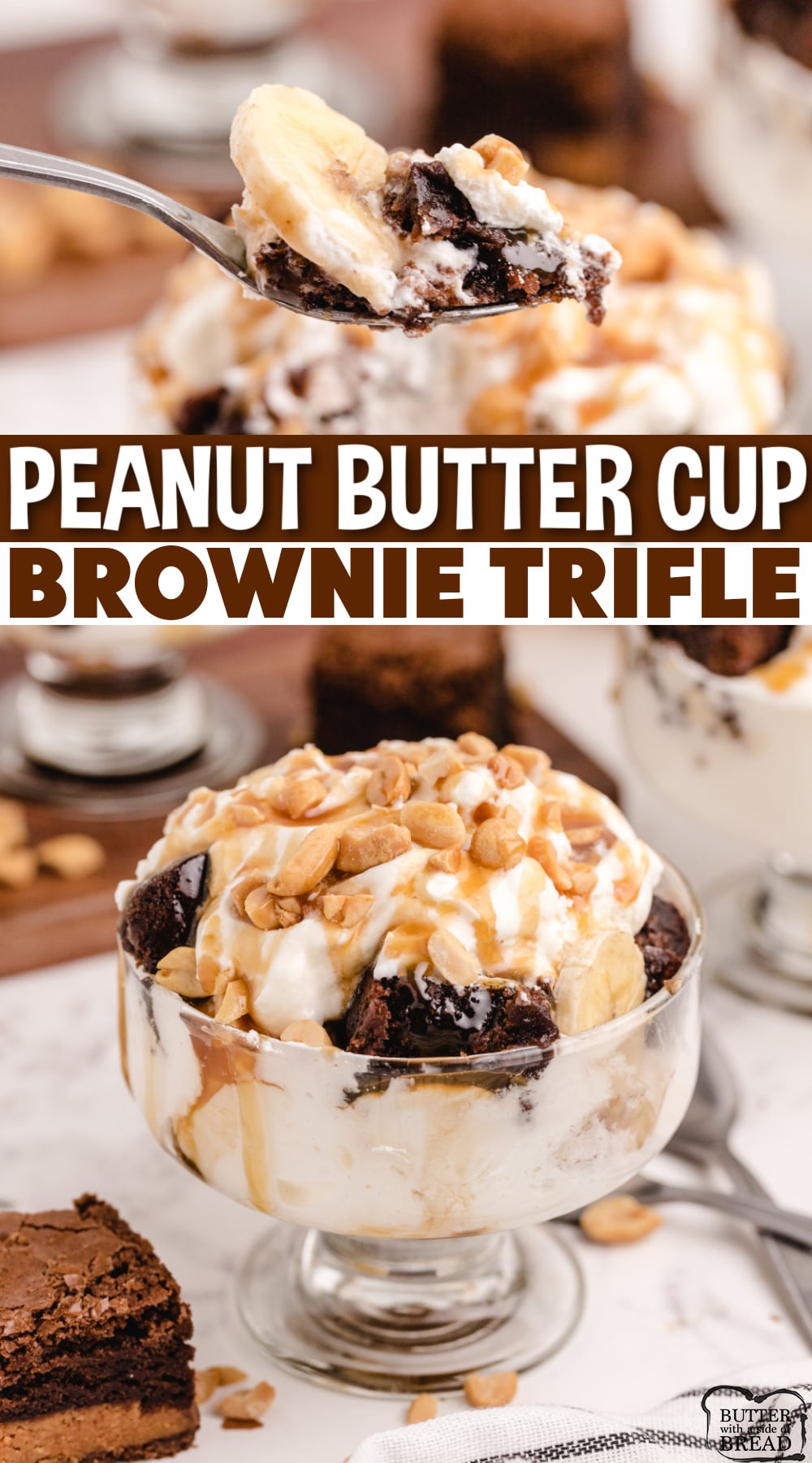 Peanut Butter Cup Brownie Trifle made with brownies, Reese's peanut butter cups, bananas, caramel and peanuts. Delicious brownie dessert recipe that is so easy to make! 