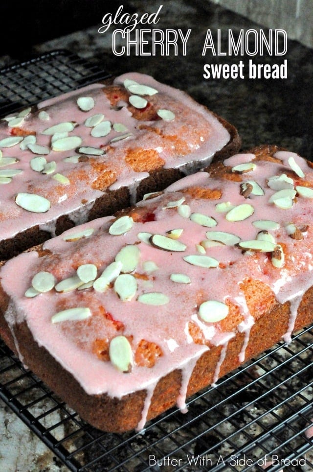 https://butterwithasideofbread.com/wp-content/uploads/2014/04/Cherry-Almond-Sweet-Bread.jpg