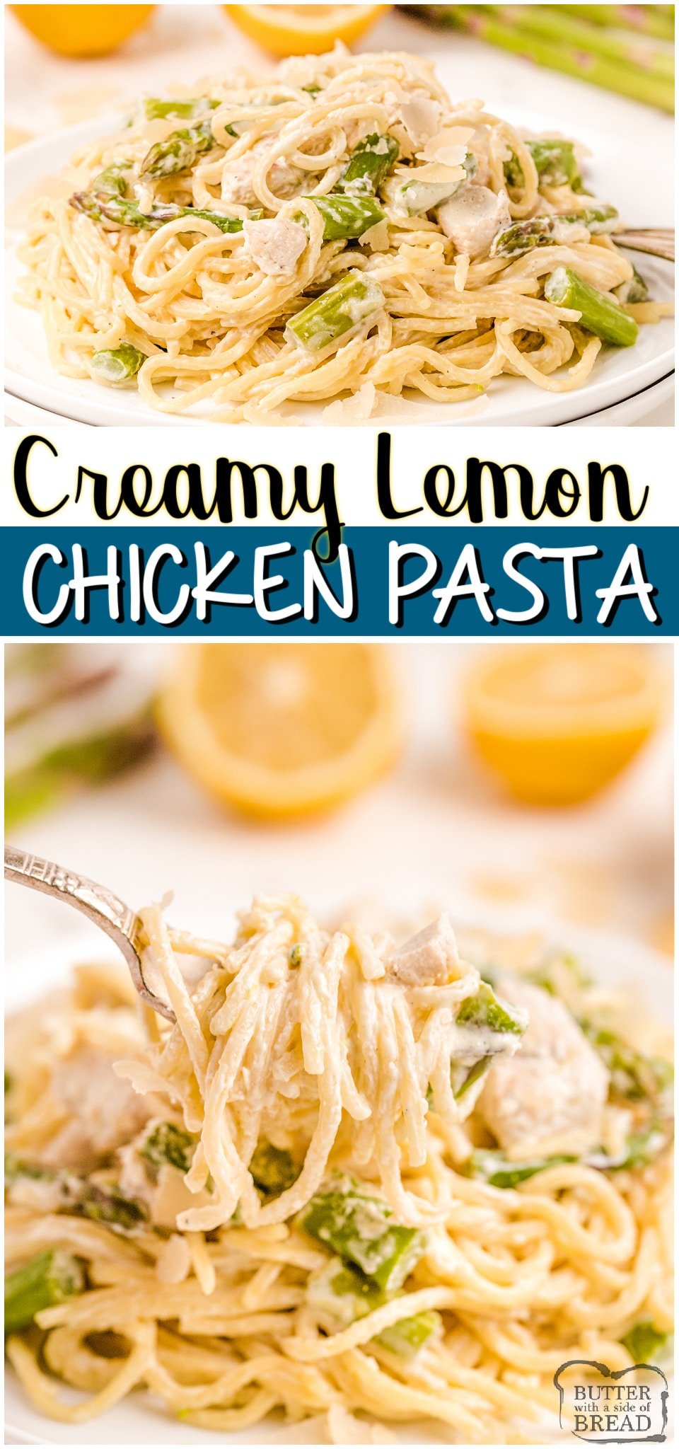 Creamy Lemon Chicken Pasta with Asparagus made easy with juicy chicken, fresh lemon and vegetables and a light, creamy sauce. Perfect weeknight lemon chicken dinner. #chicken #dinner #pasta #lemon #creamsauce #easyrecipe from BUTTER WITH A SIDE OF BREAD