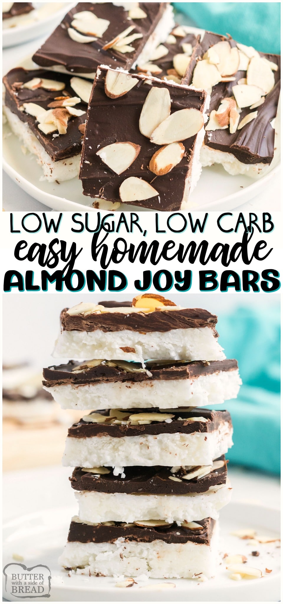 Homemade Almond Joy Bars made EASY with just 5 ingredients and healthier than store-bought! Fantastic low carb, low sugar treat for chocolate coconut lovers.  #lowcarb #lowsugar #chocolate #coconut #candy #homemade #dessert #nobake #recipe from BUTTER WITH A SIDE OF BREAD