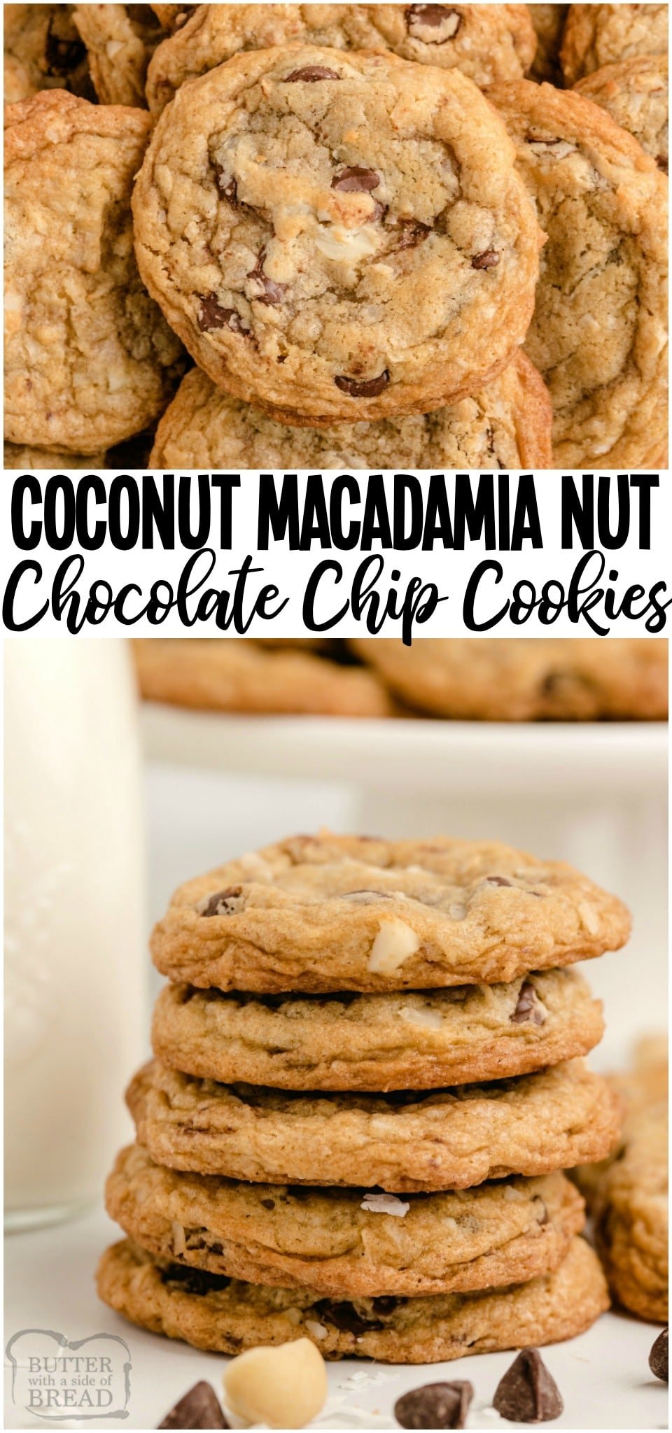 Coconut Macadamia Nut Cookies loaded with sweet coconut, chocolate chips & chopped macadamia nuts! Over the top chocolate chip cookie recipe with fantastic flavor, buttery crisp edges and a soft & chewy center.