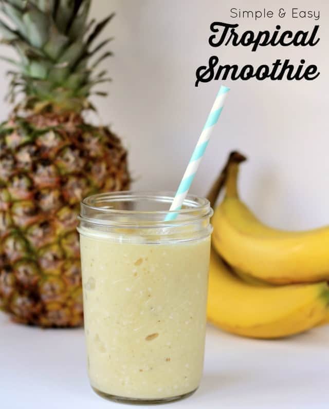 Simple & Easy Tropical Smoothie: Butter With A Side of Bread