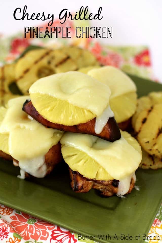 Cheesy Grilled Pineapple Chicken is tender & flavorful chicken with an easy marinade, then topped with grilled pineapple and a slice of jack cheese.