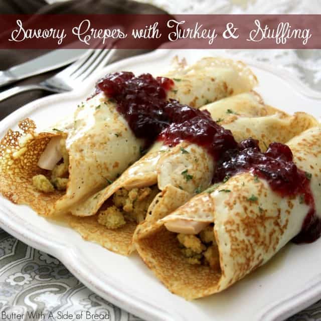 https://butterwithasideofbread.com/wp-content/uploads/2014/11/Savory-2BCrepes-2Bwith-2BThanksgiving-2BTurkey-2Band-2BStuffing.top_.IMG_0063-2.jpg