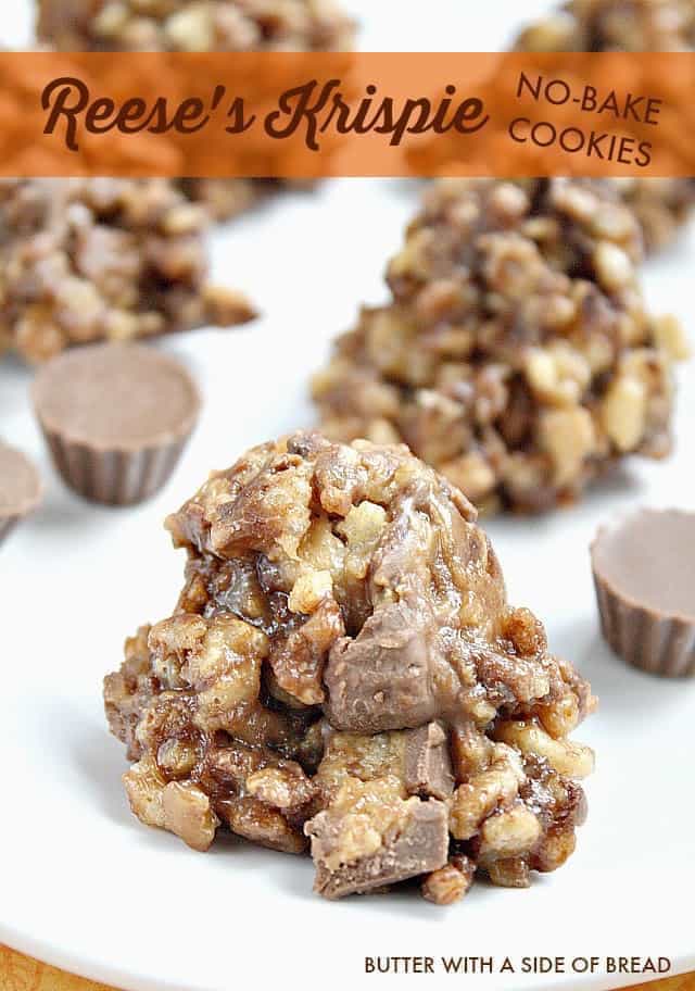 REESE'S KRISPIE NO-BAKE COOKIES - Butter with a Side of Bread
