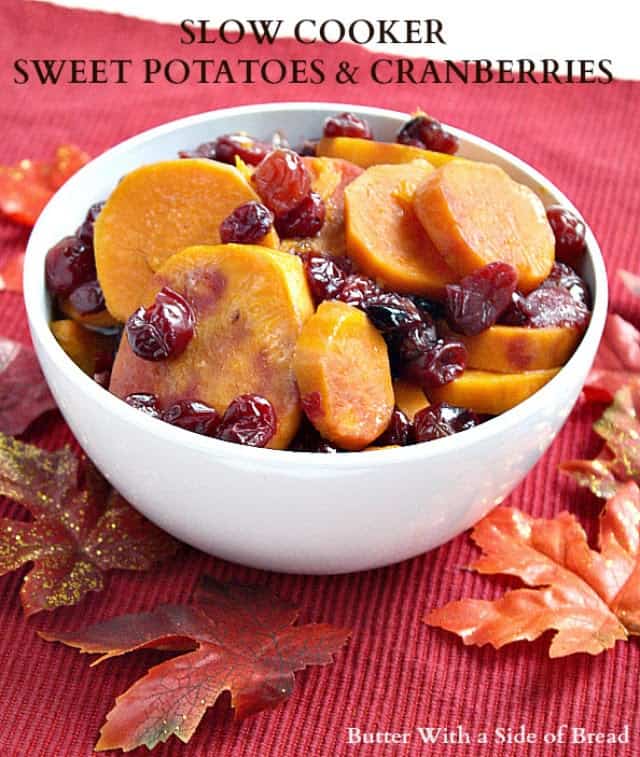 Butter With a Side of Bread: Slow Cooker Sweet Potatoes and Cranberries