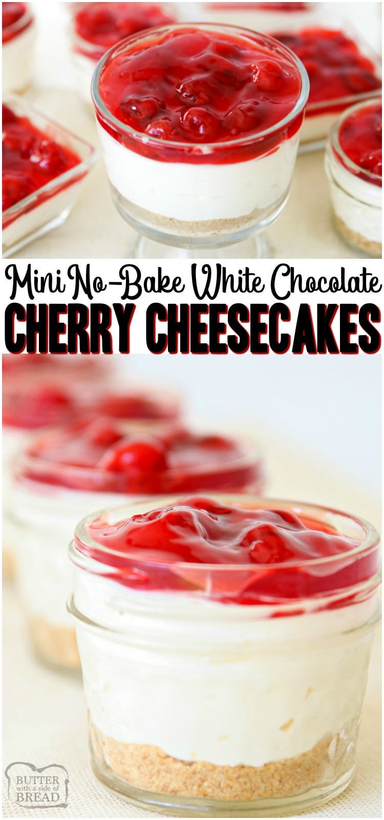 White Chocolate Cherry Cheesecakes are sweet & creamy no-bake cheesecakes topped with tangy cherry pie filling. Simple, easy to make cheesecake desserts perfect for entertaining! #cheesecake #cherry #nobake #easyrecipe #easydessert #dessert from BUTTER WITH A SIDE OF BREAD
