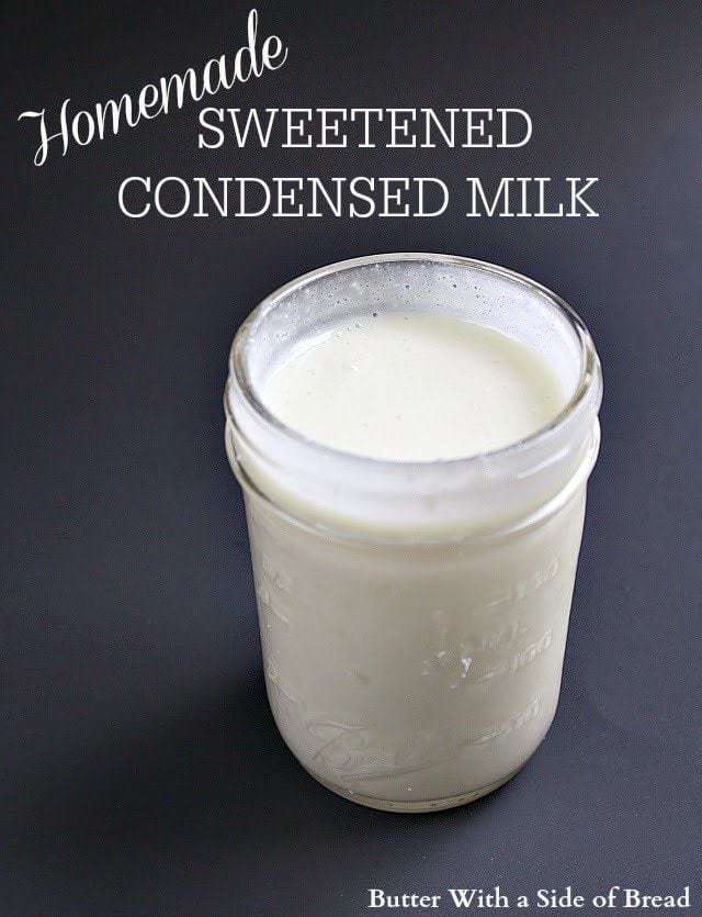 Butter With a Side of Bread: Homemade Sweetened Condensed Milk
