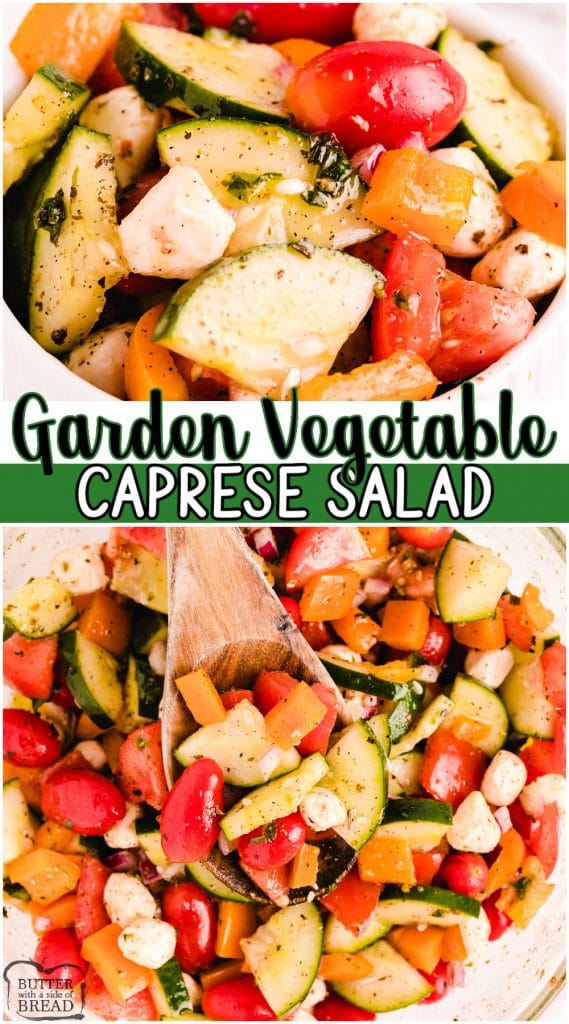 GARDEN VEGETABLE CAPRESE SALAD - Butter with a Side of Bread