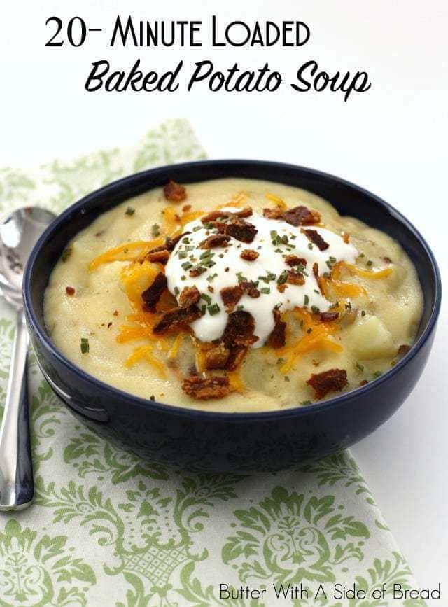 20-Minute Loaded Baked Potato Soup from Butter With A Side of Bread