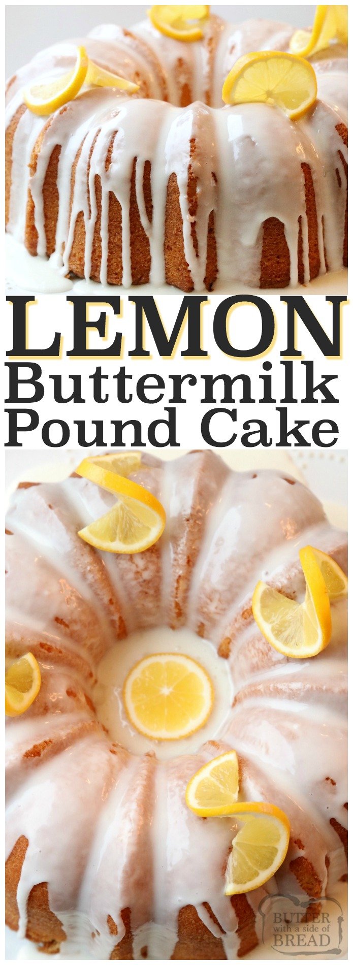 Lemon Buttermilk Pound Cake is a classic pound cake recipe with the addition of fresh lemon! Buttermilk gives this Lemon Pound Cake a wonderful texture and everyone loves the bright flavor of the lemon glaze. It's the perfect pound cake!  Lovely, elegant #Lemon #buttermilk #poundCake #cake #recipe from Butter With A Side of Bread #dessert #bundtcake #lemonrecipe #lemoncake #food #homemade