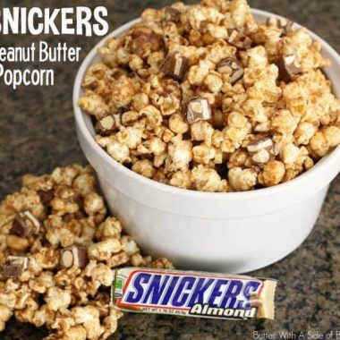 SNICKERS® PEANUT BUTTER POPCORN - Butter with a Side of Bread