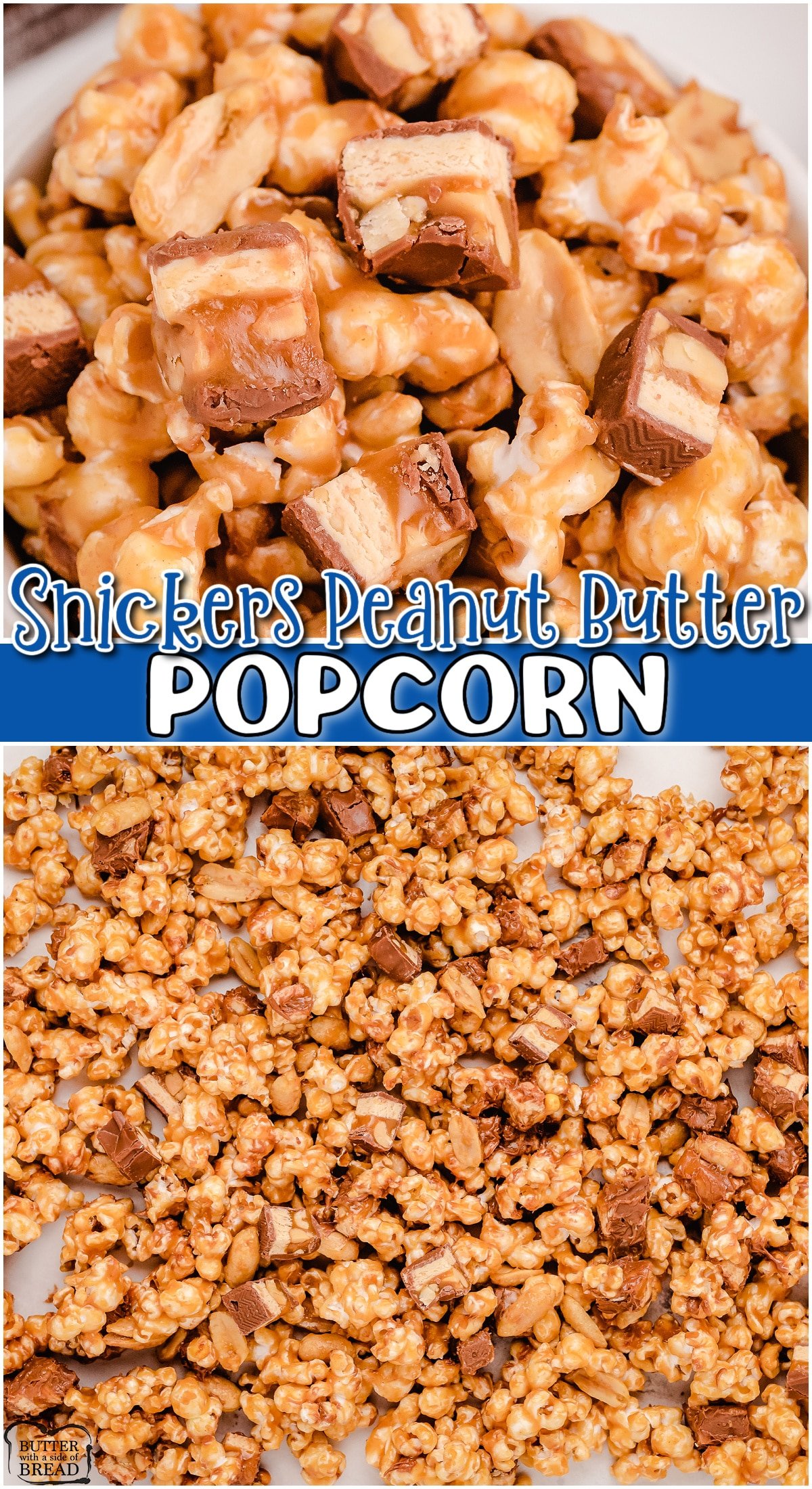 Snickers Peanut Butter Popcorn made with just 5 ingredients in minutes! Everyone goes crazy over this salty-sweet peanut butter, chocolate & caramel popcorn!