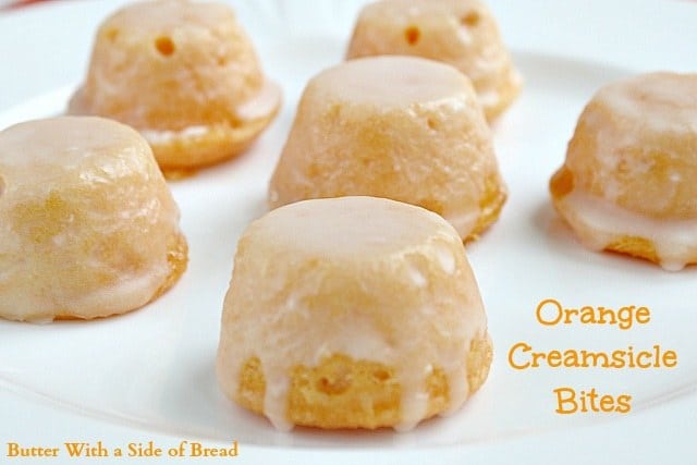 Orange Creamsicle Bites~ Butter With a Side of Bread