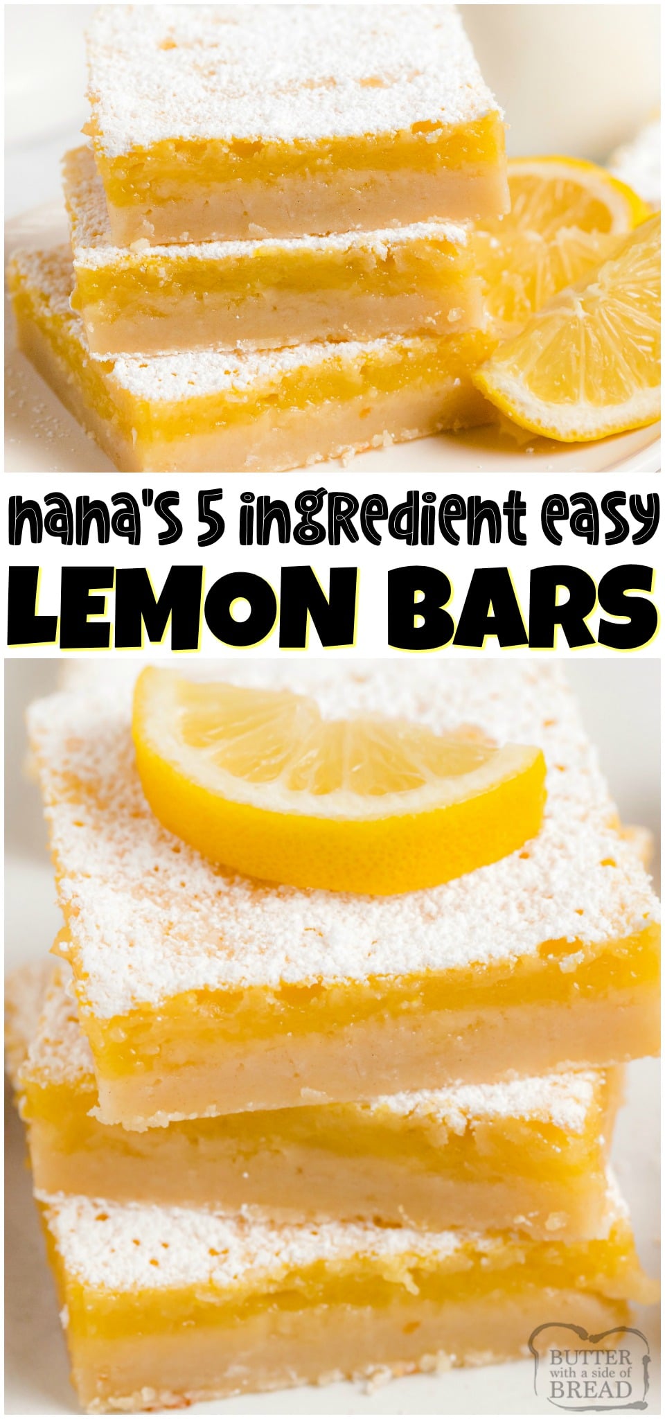 Easy Lemon Bars made with just 5 ingredients! Homemade Lemon Bars recipe made with butter, sugar, eggs and lemon juice for a tasty, tangy lemon dessert! #lemon #lemonbars #dessert #easyrecipe #easy #lemons #baking #recipe from BUTTER WITH A SIDE OF BREAD