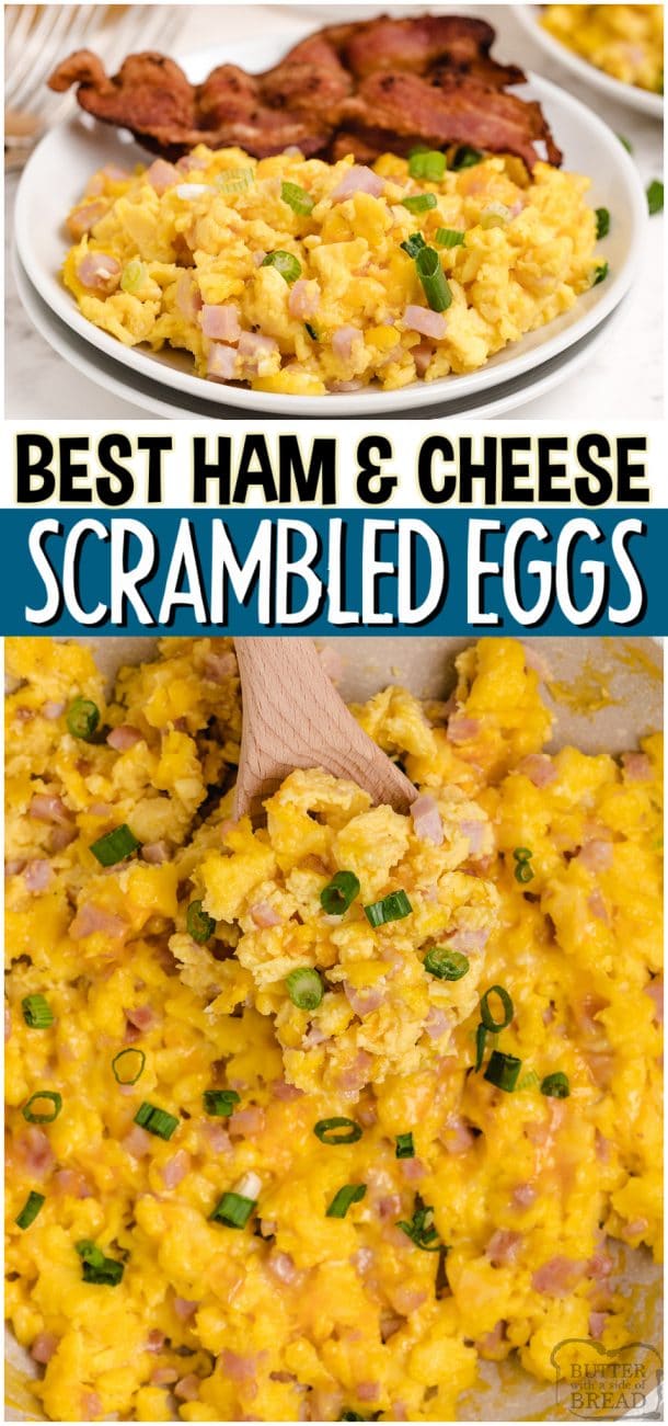 THE BEST HAM & CHEESE SCRAMBLED EGGS - Butter with a Side of Bread