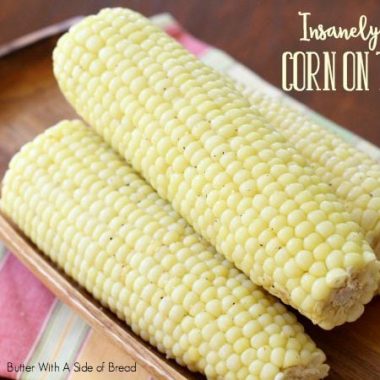 Easy Corn on the Cob - Butter With A Side of Bread