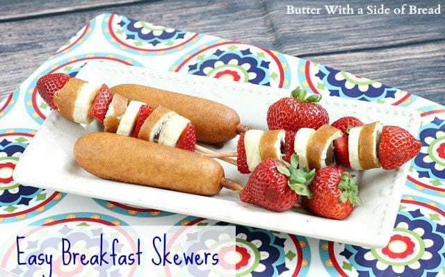 Easy Breakfast Skewers - Butter With a Side of Bread