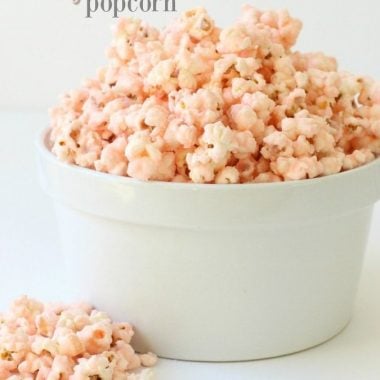 Pretty In Pink Popcorn - Butter With A Side of Bread