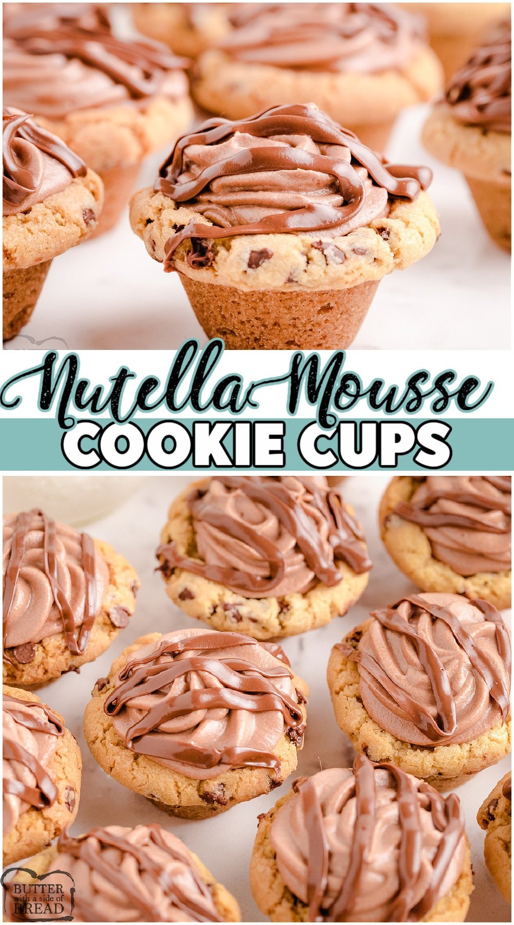 Nutella Mousse Cookie Cups made with chocolate chip cookie dough, baked & filled with an incredible 3-ingredient Nutella Mousse! Drizzled with more Nutella for a delightful hazelnut flavor. #nutella #cookies #cookiecups #chocolatechip #baking #easyrecipe from BUTTER WITH A SIDE OF BREAD