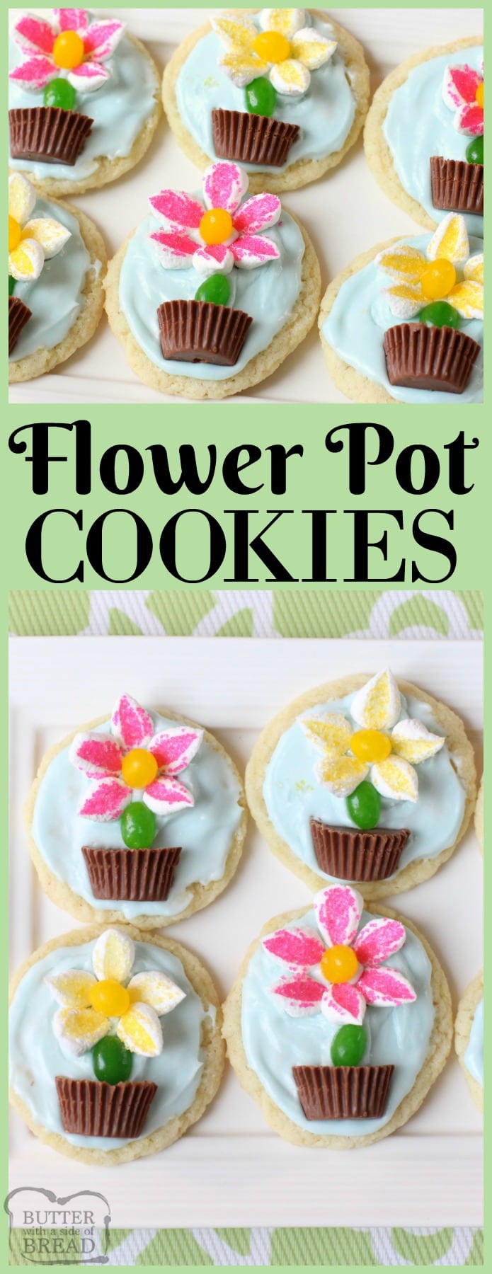 Flower Pot Cookies are easy to make and perfect for Spring baking! Everyone loves these cute treats with candy flowers in a chocolate pot on top!  Cute, colorful Spring flower cookie recipe from Butter With A Side of Bread