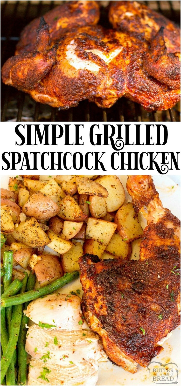 Grilled Spatchcock Chicken Recipe for tender, flavorful chicken that cooks evenly! Shows how to spatchcock a chicken & why it delivers moist chicken with incredible flavor.