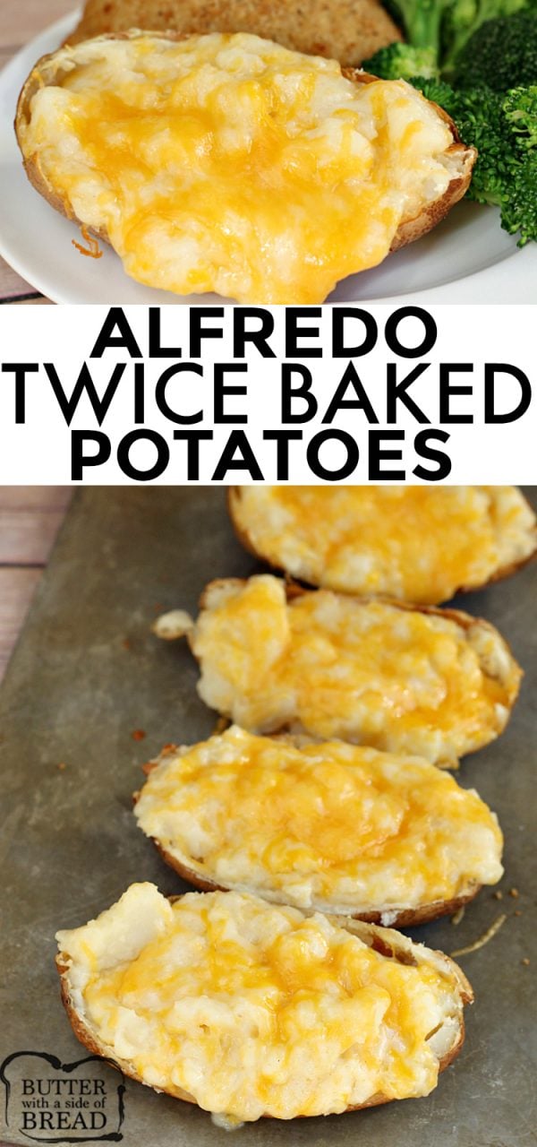 ALFREDO TWICE BAKED POTATOES - Butter with a Side of Bread
