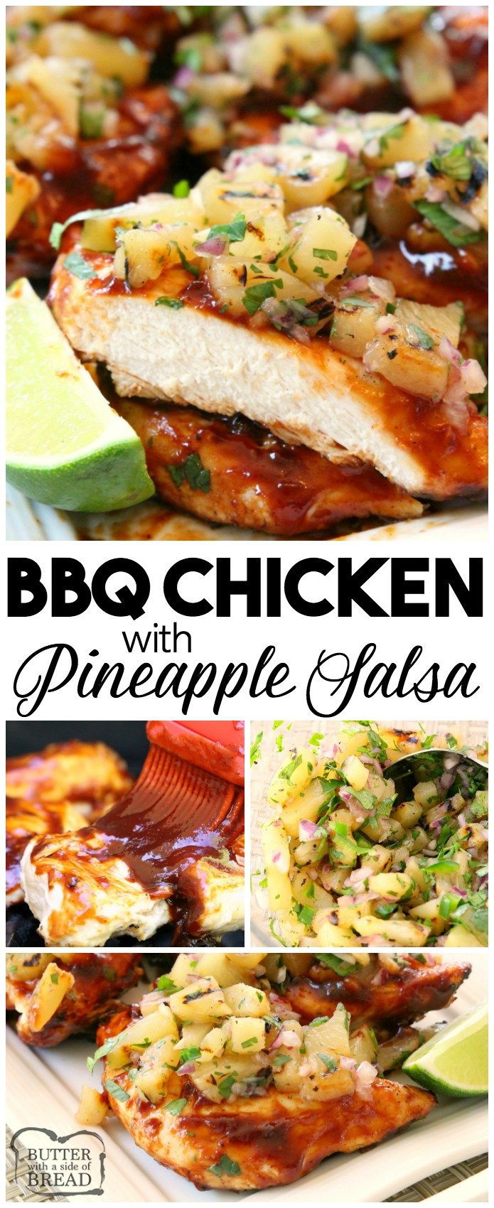 Grilled BBQ Chicken with Pineapple Salsa is made by smothering grilled chicken with thick & flavorful bbq sauce then topping it with a delicious pineapple salsa. Perfect for weeknight dinners or weekend get-togethers, the pineapple salsa pairs perfectly with the tangy grilled barbecue chicken. #Grill #Chicken #bbq #recipe from Butter With A Side of Bread #pineapple #salsa #grilling #barbecue