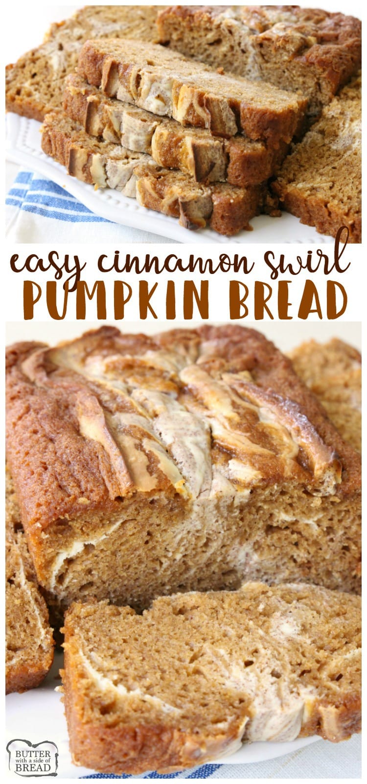 Cinnamon Swirl Pumpkin Bread is a delightful twist on a classic that incorporates a sweet cream cheese and cinnamon swirled into a soft #pumpkin #bread. Easy #quickbread #recipe from Butter With A Side of Bread
