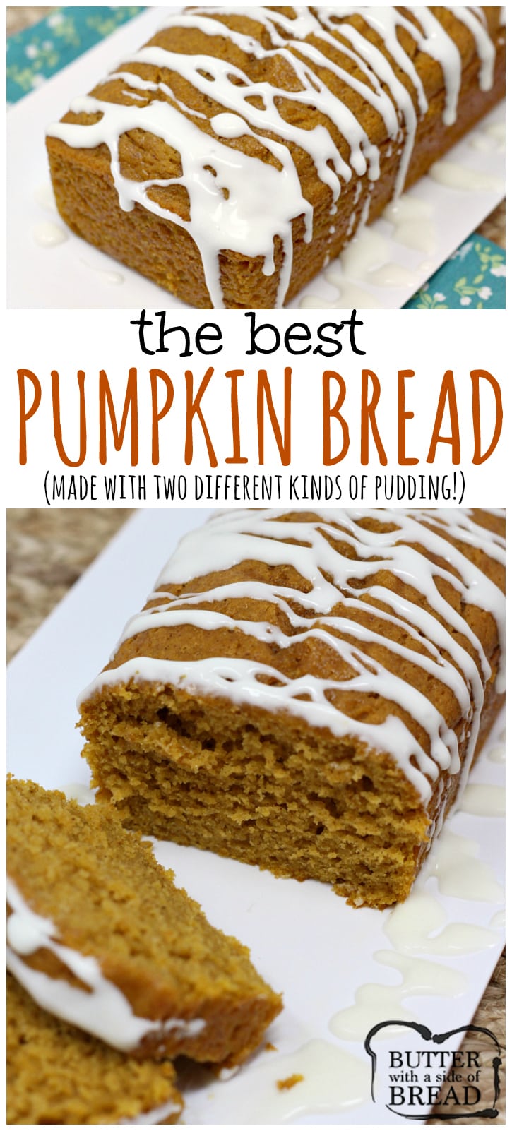 Pumpkin Bread that is soft and delicious because it is made with canned pumpkin, vanilla and butterscotch pudding mixes. This pumpkin bread recipe is also topped with a delicious cream cheese glaze!