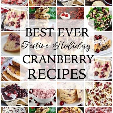 Cranberry recipes both sweet & savory, perfectly festive and delicious for the holidays. Easy to make cranberry recipes bursting with flavor.