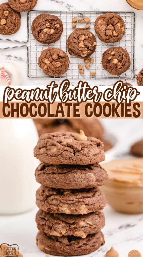 CHOCOLATE PEANUT BUTTER CHIP COOKIES - Butter with a Side of Bread