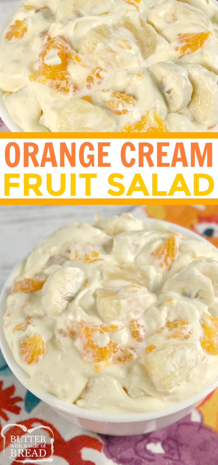 Orange Cream Fruit Salad is a delicious fruit salad filled with oranges, pineapple and bananas with a sweet orange cream mixed in! Perfect to go alongside Easter dinner!