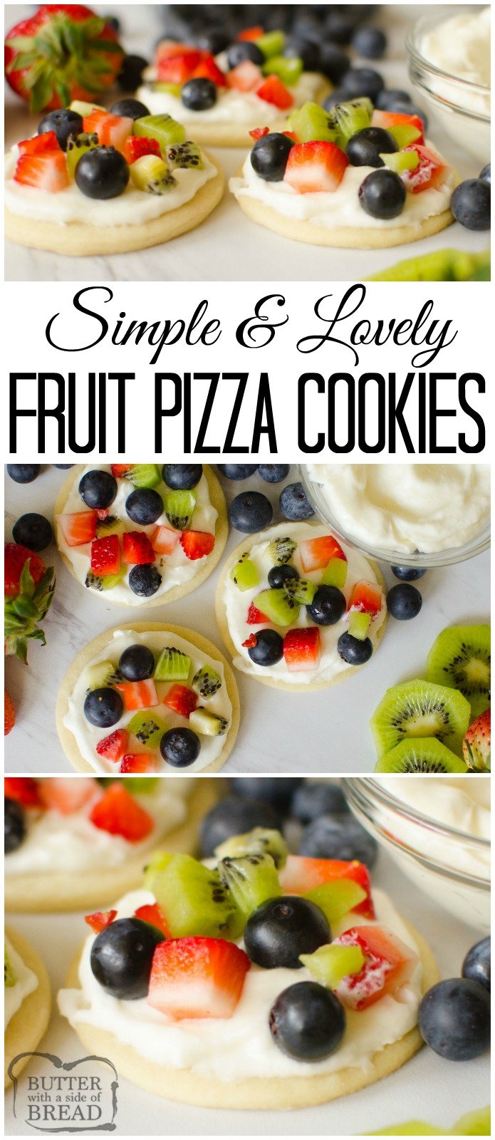 Fruit Pizza Cookies are all the goodness you get in a fruit pizza in cookie form! Soft sugar cookie crust, topped with sweet cream & your favorite fruits; strawberries, raspberries, blueberries, kiwi, blackberries, mango.. the possibilities are endless! #fruit #pizza #cookies #fruitpizza #dessert #recipe #baking #food #cookie #berries from BUTTER WITH A SIDE OF BREAD