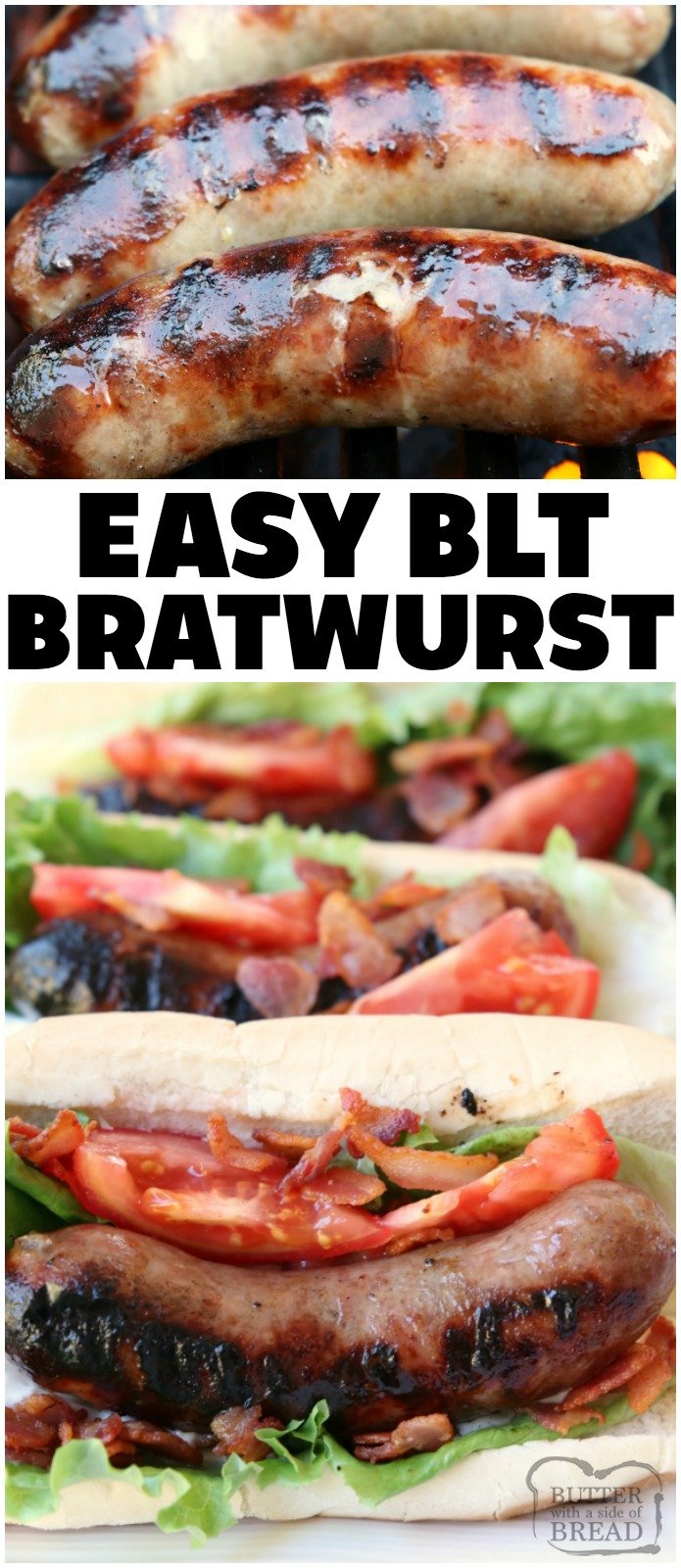 BLT Bratwurst recipe made easy with grilled bratwurst sausages topped with leaf lettuce, fresh tomatoes and bacon. Perfect bratwurst recipe for when you want a delicious, flavorful dinner on the table fast!  #bratwurst #BLT #sausage #grilling #grill #meat #dinner #BBQ #recipe from Butter With A Side of Bread