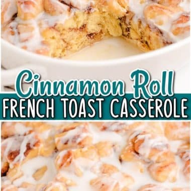 Cinnamon Roll French Toast Casserole comes together fast to create a sweet dish that everyone will love! This baked French Toast is great for breakfast, brunch or special holidays, using a package of refrigerated cinnamon rolls makes this recipe so easy to make.