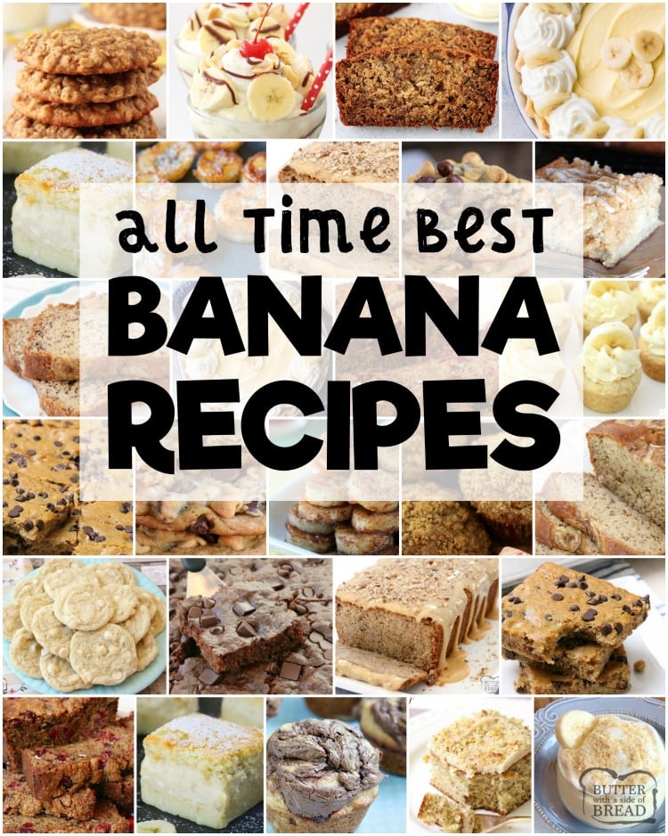 Best banana recipes for using those ripe bananas! Tried and true family favorite banana recipes for banana bread, banana muffins, banana pudding, bars, cookies and more.