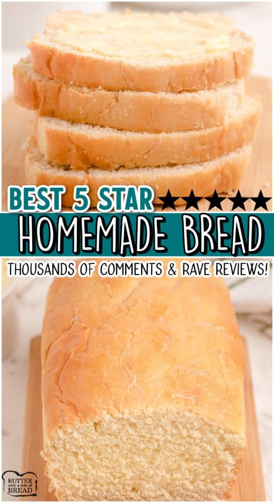 Easy 5 Star Homemade Bread recipe made with simple ingredients & detailed instructions showing how to make bread! Thousands of comments & reviewers agree this is the BEST homemade bread for both beginners and expert bakers.
