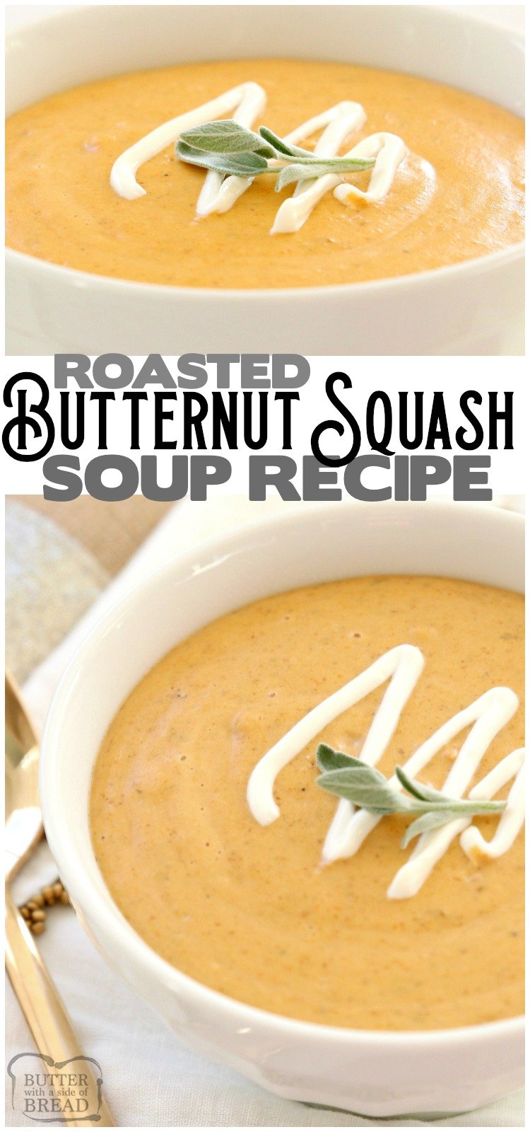 Roasted Butternut Squash Soup made easy in 30 minutes! Creamy, flavorful and healthy butternut squash soup recipe perfect for healthy dinners and lunches. #butternut #squash #soup #recipe #food #healthy #dinner #meatless #lowcal from BUTTER WITH A SIDE OF BREAD